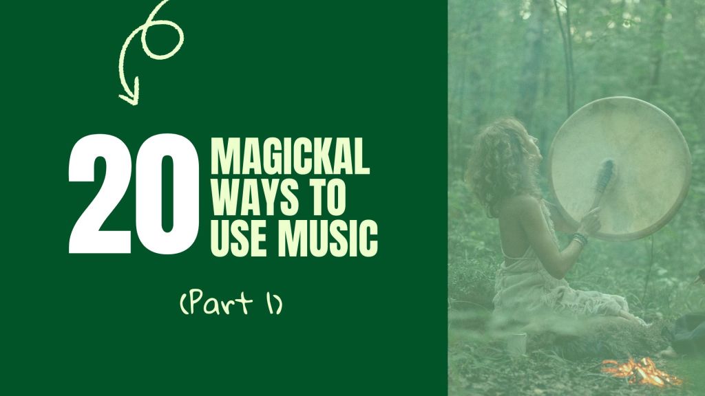 Top 20 Magickal Ways to Use Music – Part&nbsp;1