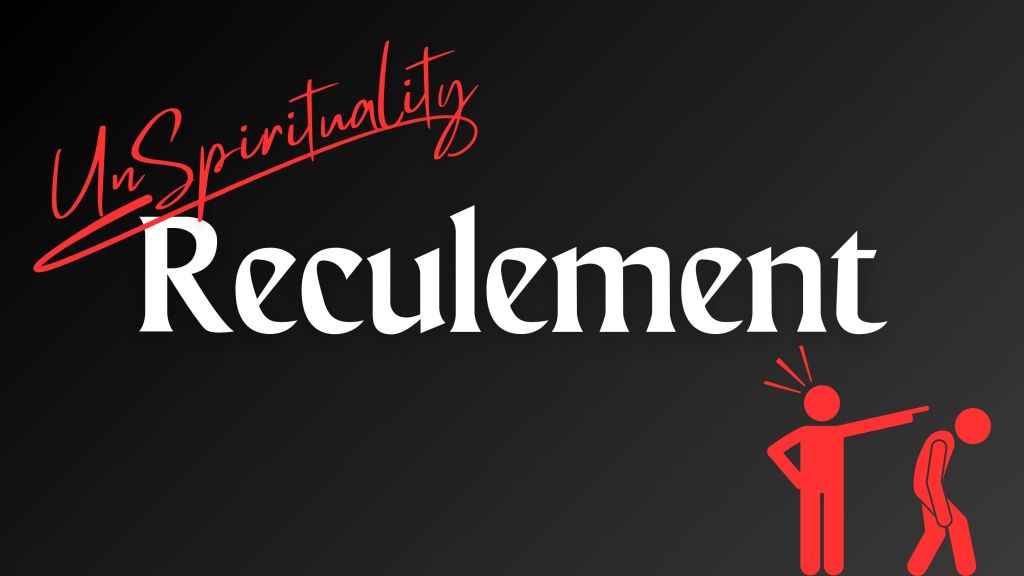 UnSpirituality: Reculement