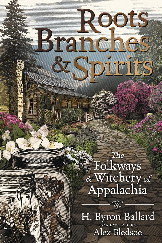 Roots, Branches, & Spirits by Byron Ballard - Book Cover