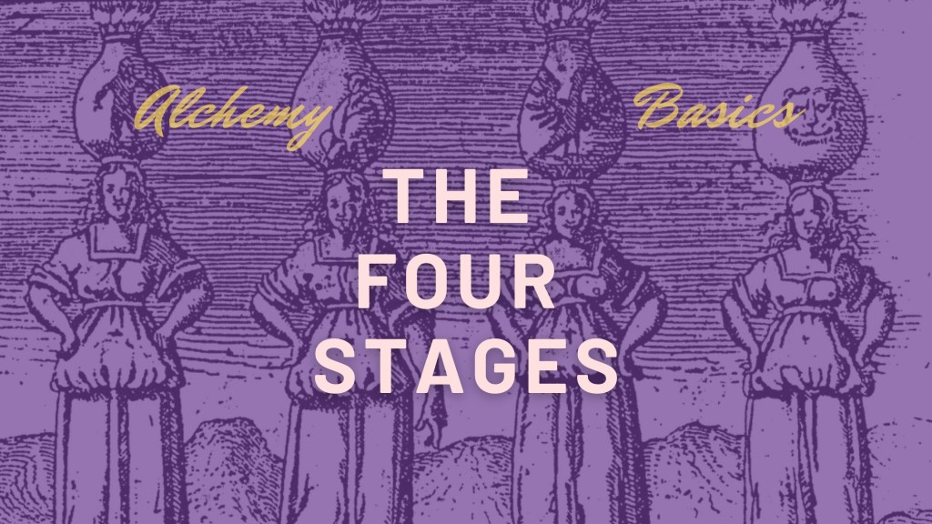 Alchemy: The Four Stages (Nigredo, Albedo, Citrinitas, and&nbsp;Rubedo)