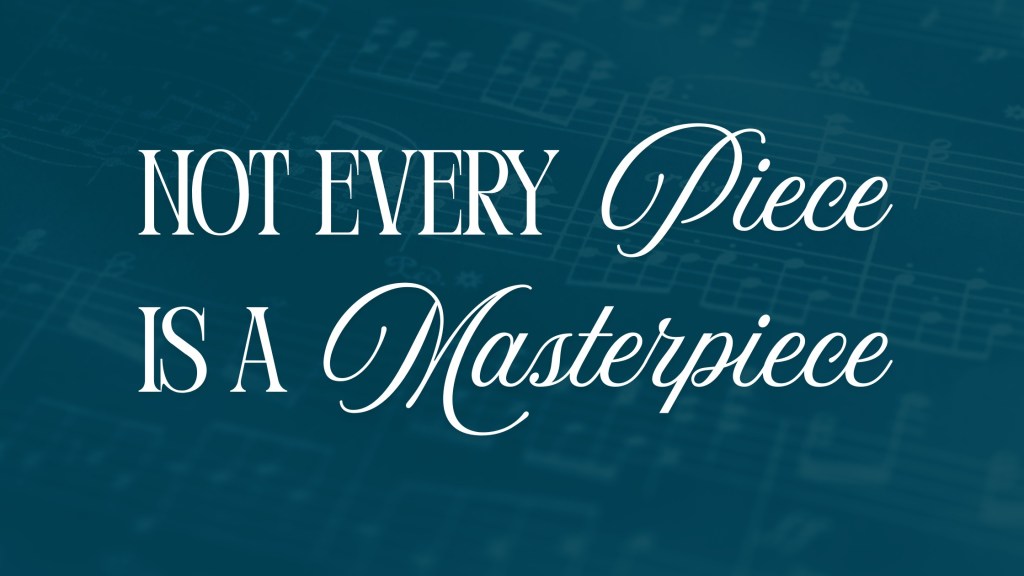 Not Every Piece Is a Masterpiece: But Here’s Why You Should Do It&nbsp;Anyway