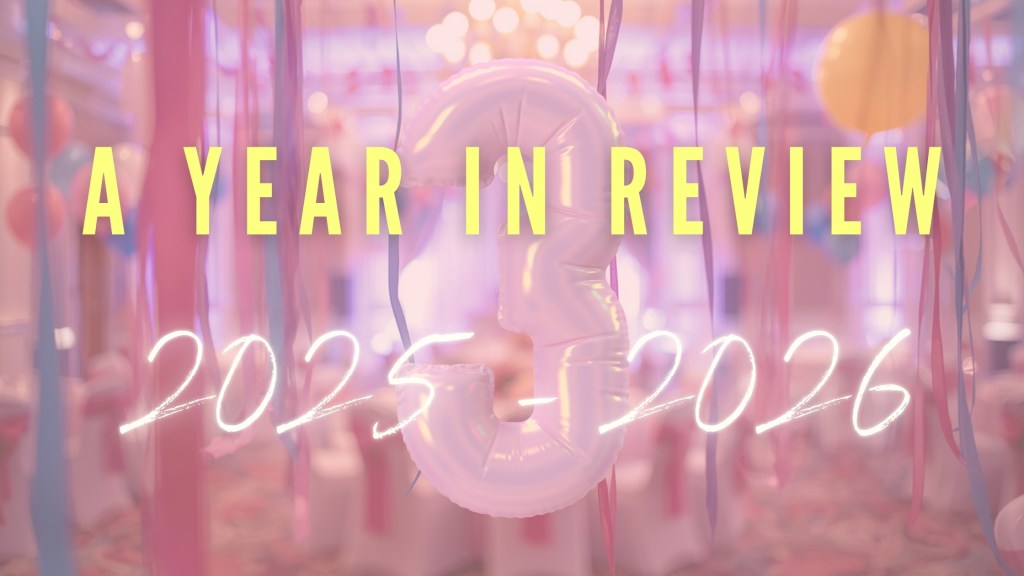 A Year in Review: 2025 –&nbsp;2026